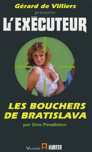 [L'Executeur 125] • Les Bouchers De Bratislava